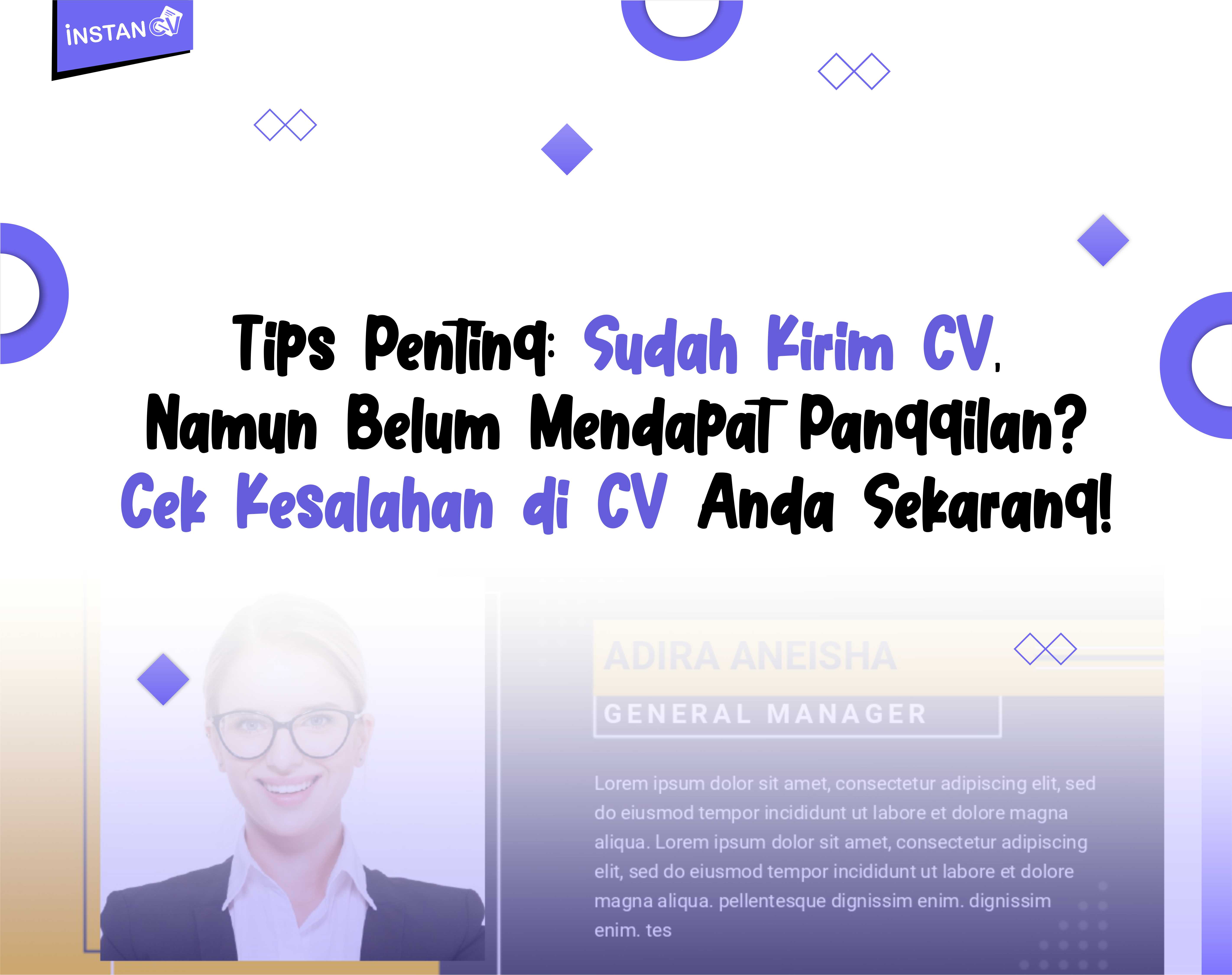 Tips Penting: Sudah Kirim CV, Namun Belum Mendapat Panggilan? Cek Kesalahan di CV Anda Sekarang!