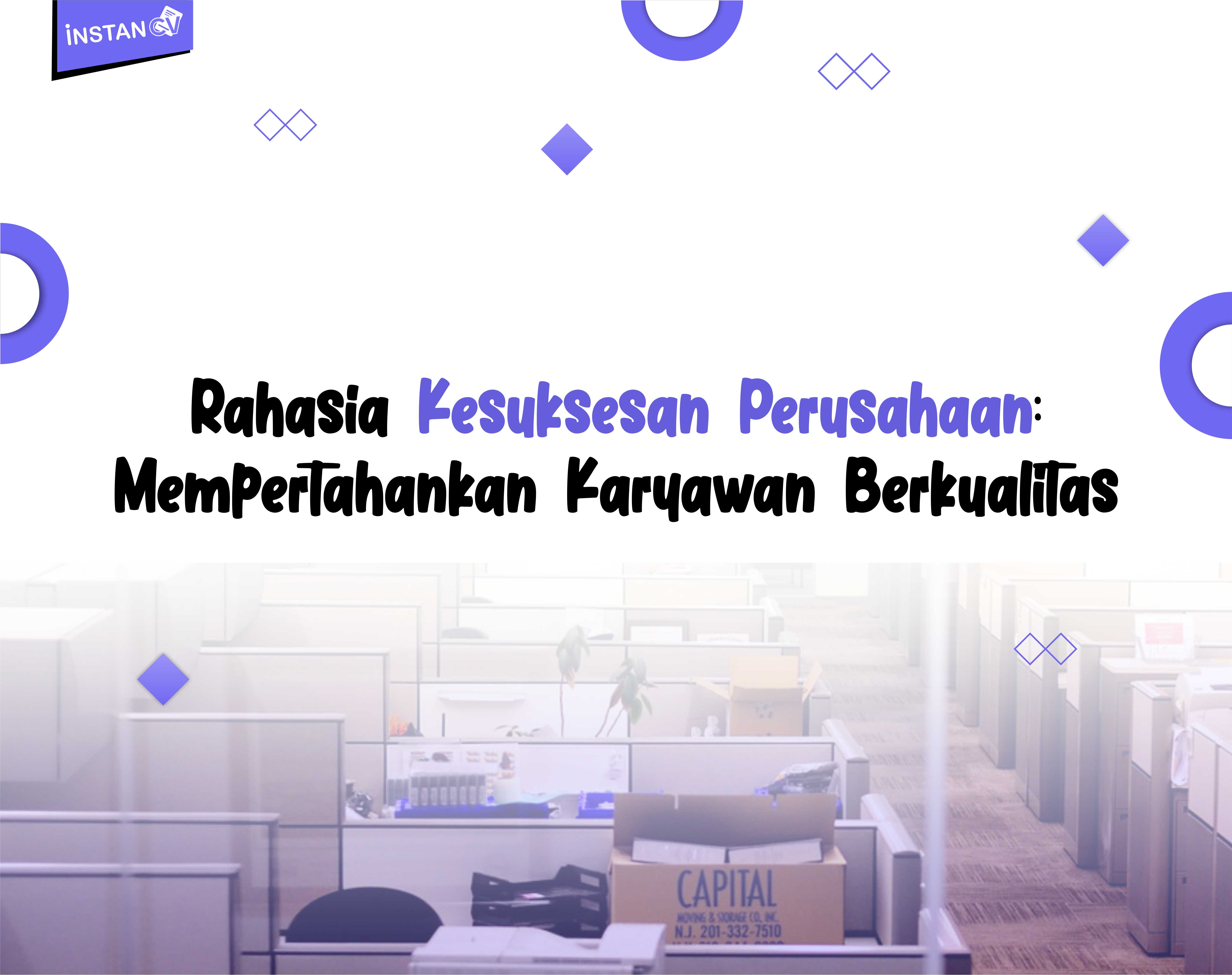 Rahasia Kesuksesan Perusahaan: Mempertahankan Karyawan Berkualitas