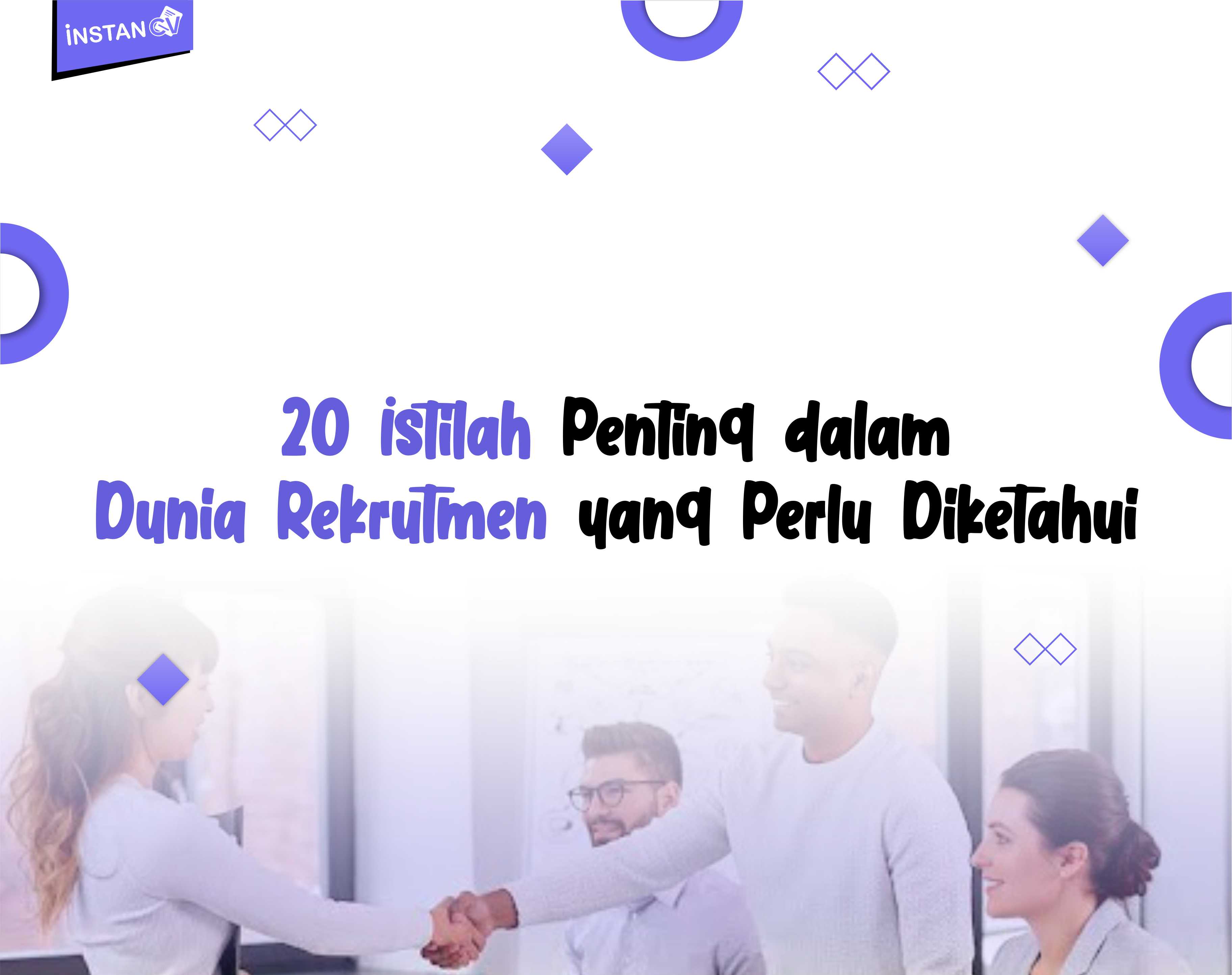 20 Istilah Penting dalam Dunia Rekrutmen yang Perlu Diketahui