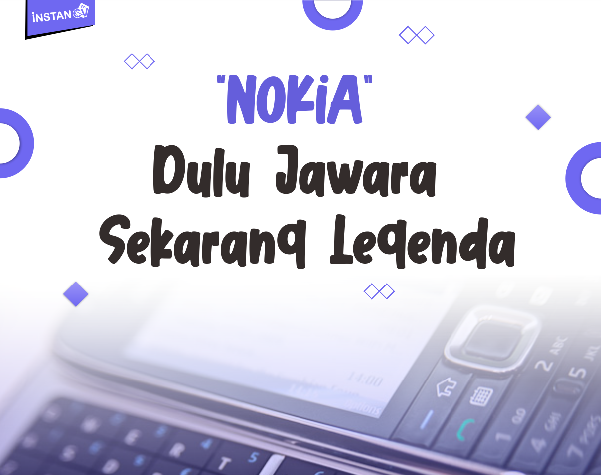 Nokia Dulu Jawara, Sekarang Legenda