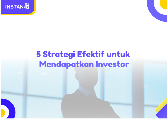 5 Strategi Efektif untuk Mendapatkan Investor