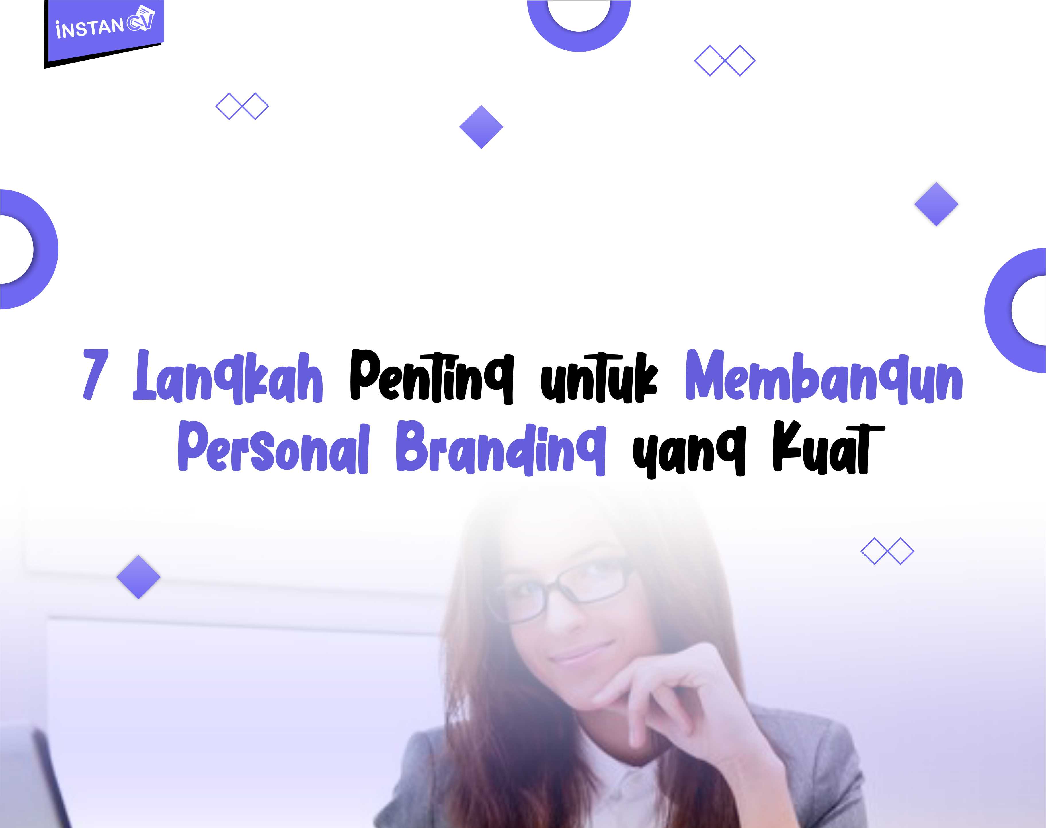 7 Langkah Penting untuk Membangun Personal Branding yang Kuat