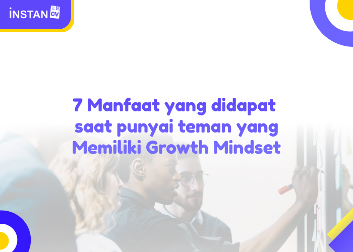 7 Manfaat yang didapat saat punyai teman yang Memiliki Growth Mindset