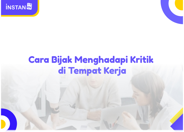 Cara Bijak Menghadapi Kritik di Tempat Kerja