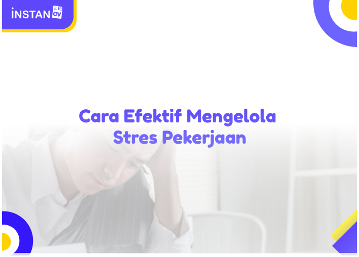 Cara Efektif Mengelola Stres Pekerjaan