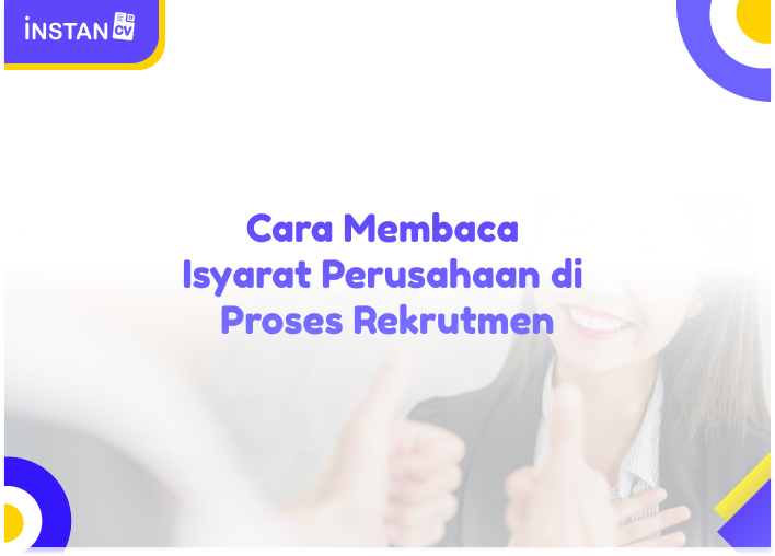 Cara Membaca Isyarat Perusahaan di Proses Rekrutmen