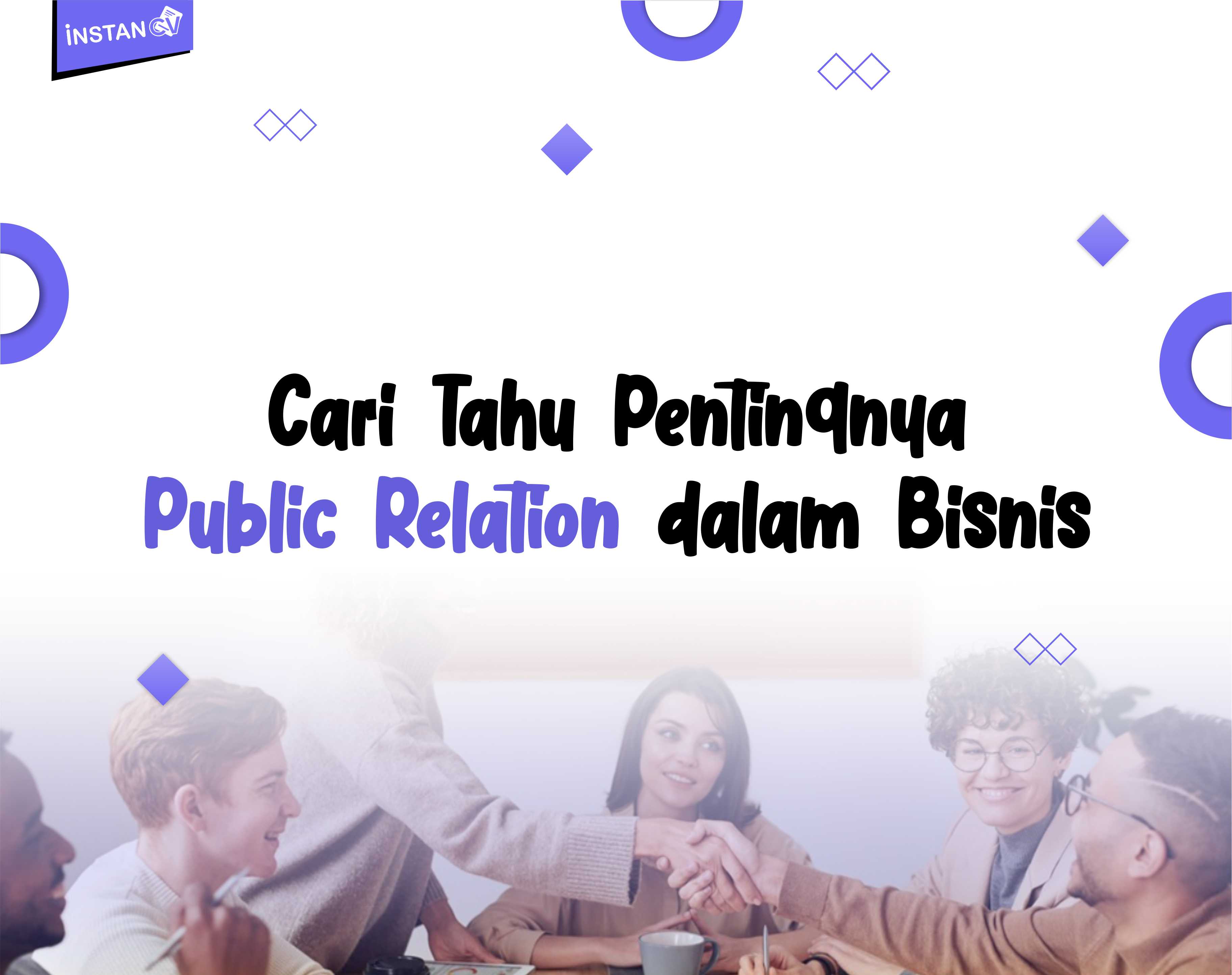 Cari Tahu Pentingnya Public Relation dalam Bisnis