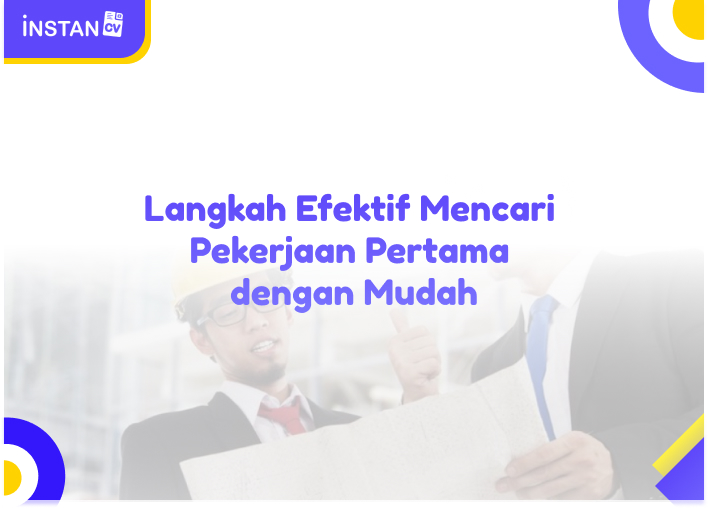 Langkah Efektif Mencari Pekerjaan Pertama dengan Mudah