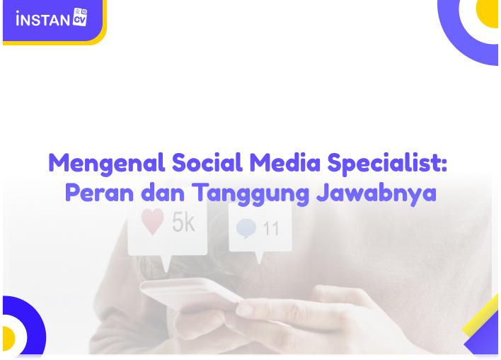 Mengenal Social Media Specialist: Peran dan Tanggung Jawabnya