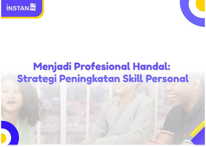 Menjadi Profesional Handal: Strategi Peningkatan Skill Personal