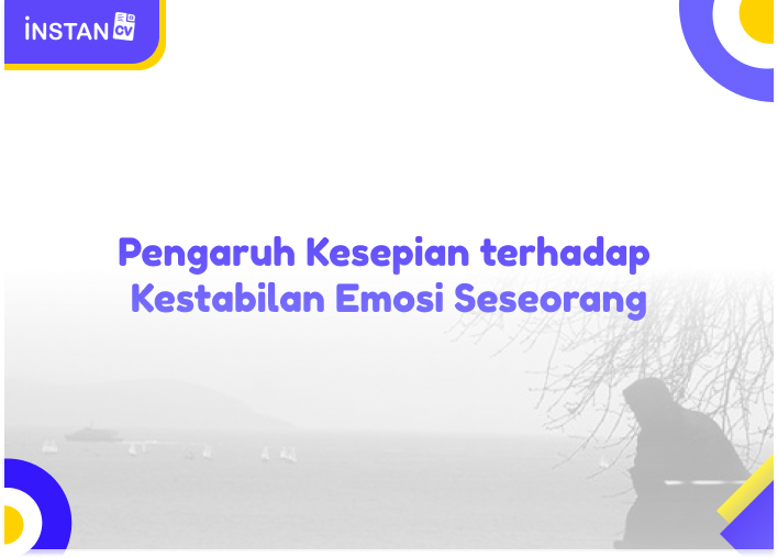 Pengaruh Kesepian terhadap Kestabilan Emosi Seseorang