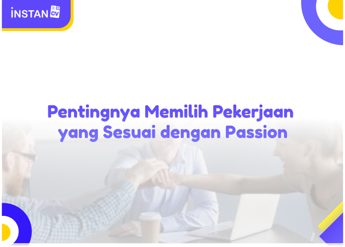 Pentingnya Memilih Pekerjaan yang Sesuai dengan Passion