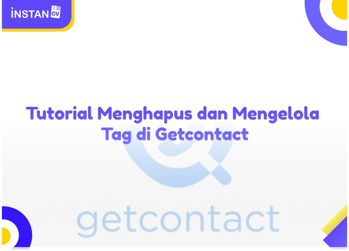 Tutorial Menghapus dan Mengelola Tag di Getcontact