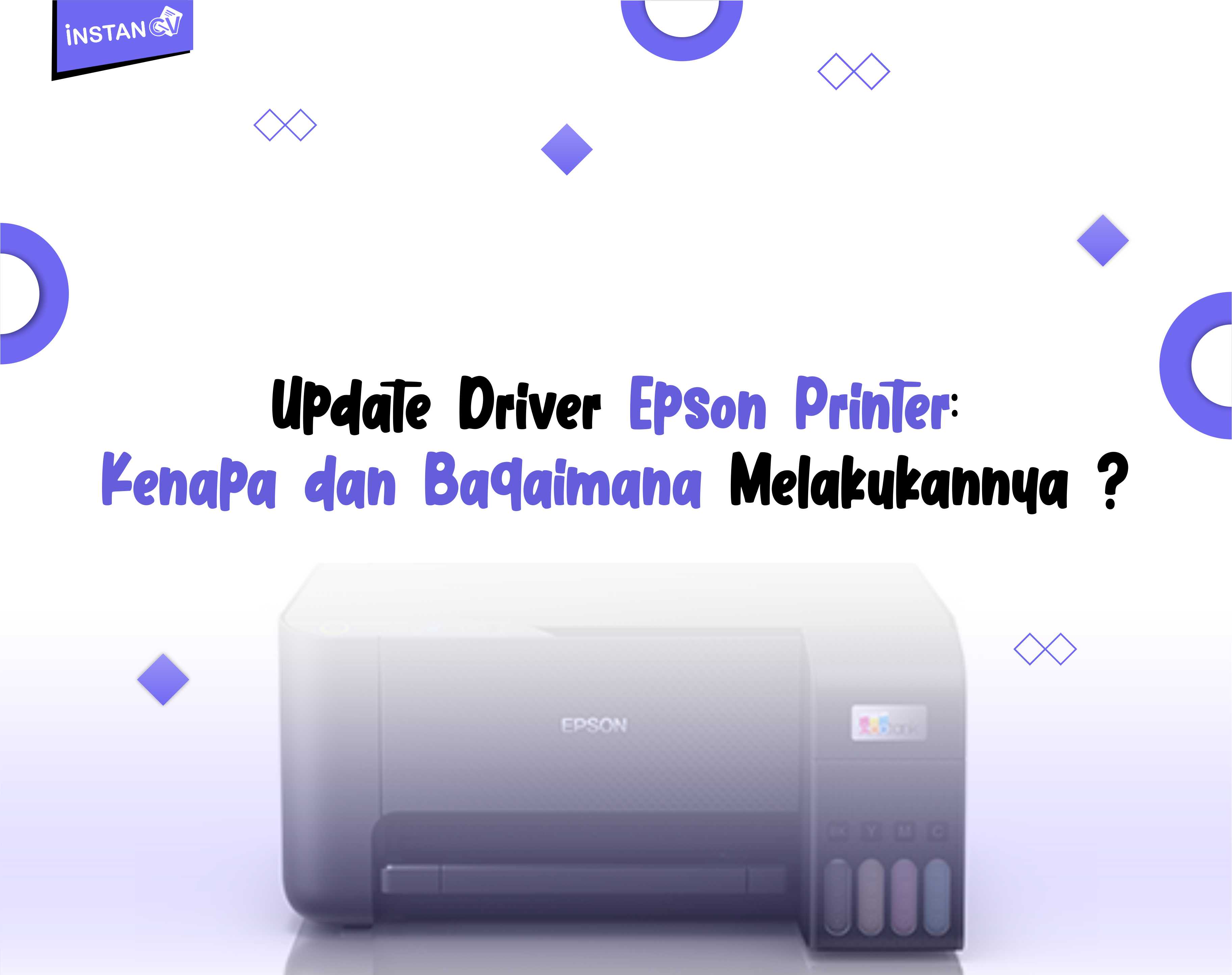 Update Driver Epson Printer: Kenapa dan Bagaimana Melakukannya ?